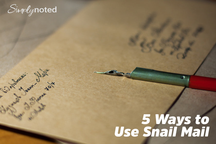 5 Ways to Use Snail Mail