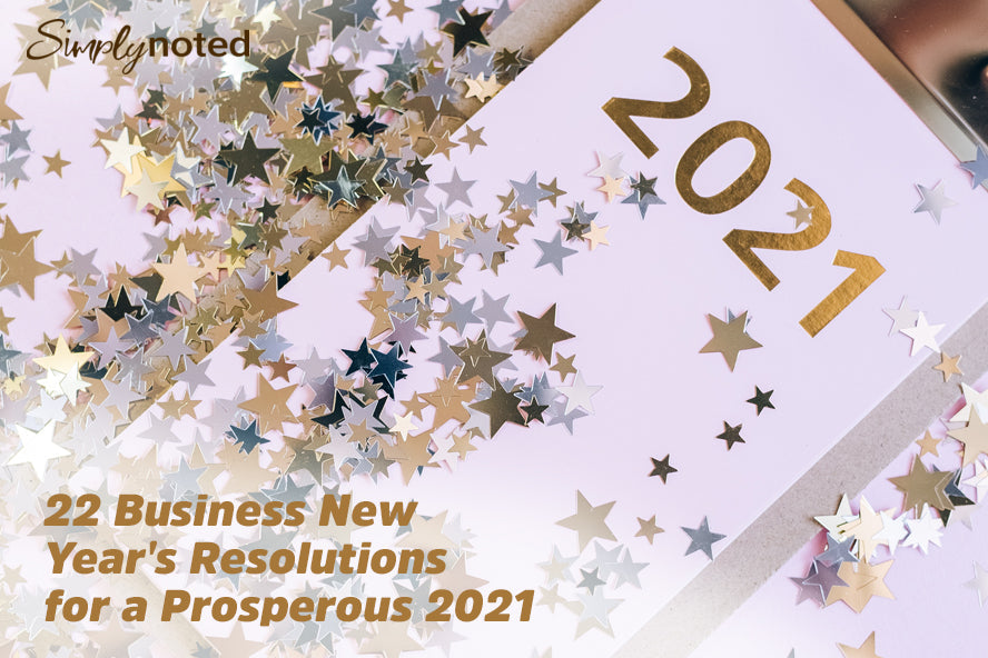 22 Business New Year's Resolutions for a Prosperous 2021