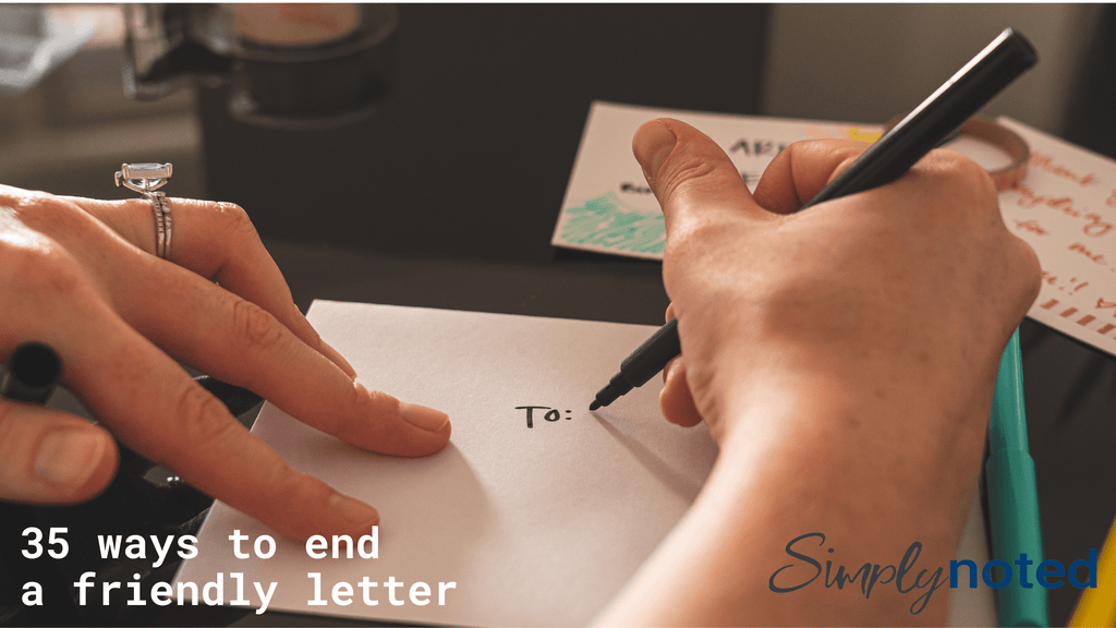 35 Ways to End a Friendly Letter