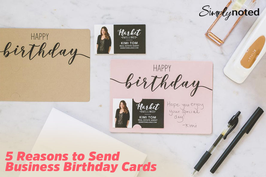 5 Reasons to Send Business Birthday Cards