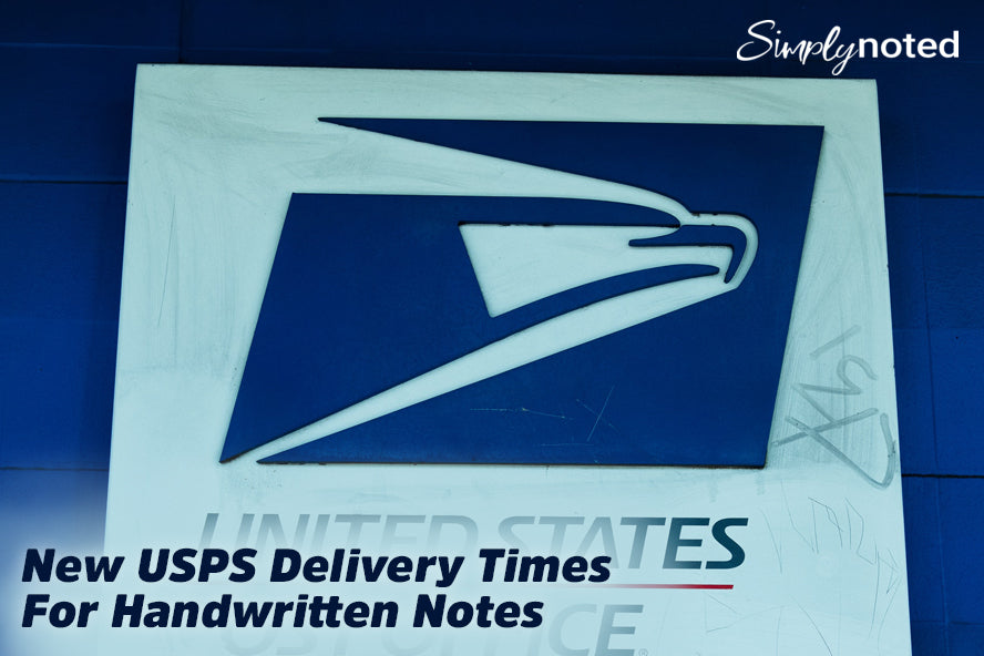 New USPS Delivery Times For Handwritten Notes