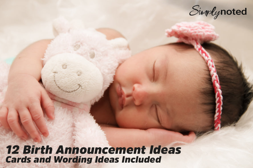 12 Birth Announcement Ideas | Cards and Wording Ideas Included