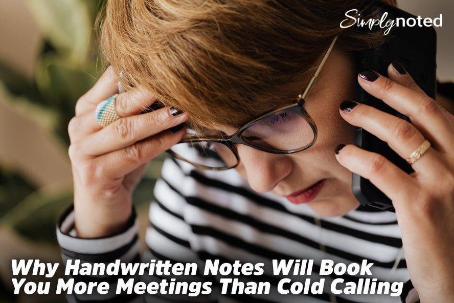 Handwritten Notes Will Book More Meetings Than Cold Calls