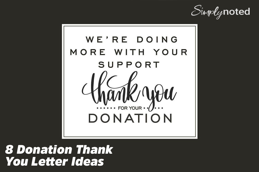 8 Donation Thank You Letter Ideas