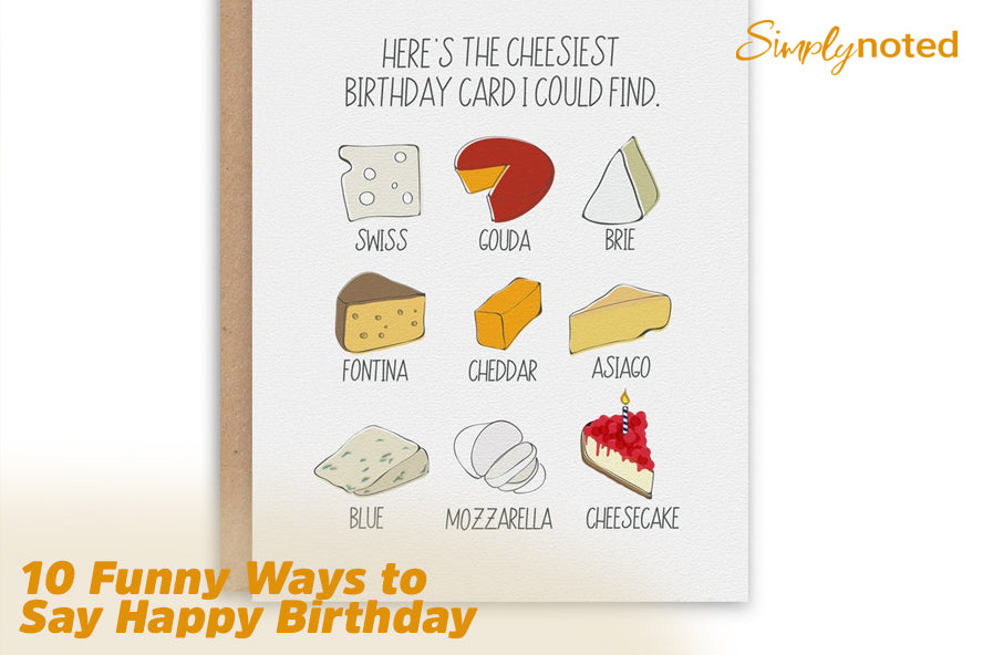 10 Funny Ways to Say Happy Birthday