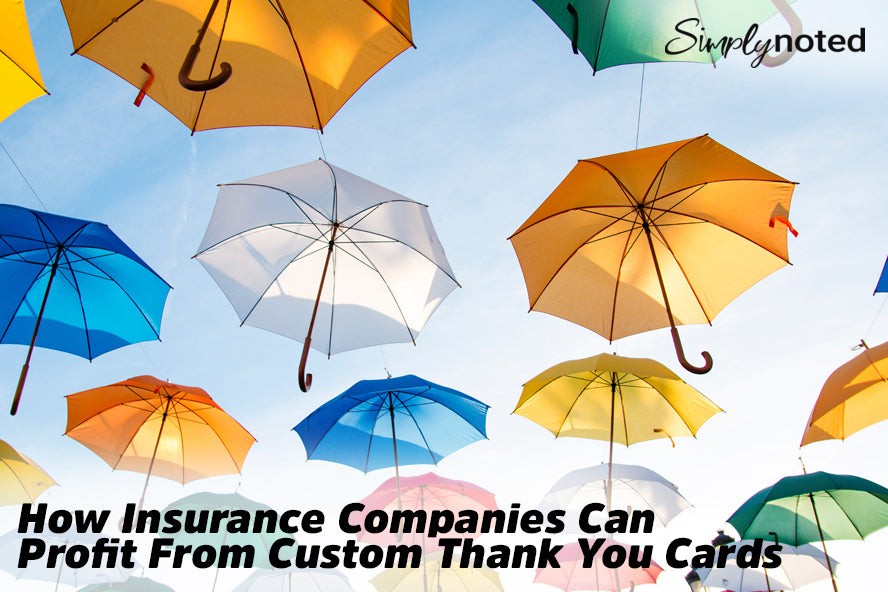 How Insurance Companies Can Profit From Custom Thank You Cards
