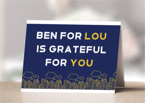 Ben for Lou Thank You